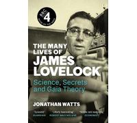 Jonathan Watts The Many Lives of James Lovelock (Tascabile)