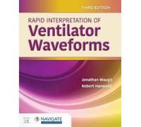 Jonathan Waugh Robert J. H Rapid Interpretation of Ventilator Wav (Anello, filo)