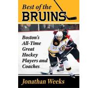 Jonathan Weeks Best of the Bruins (Tascabile)