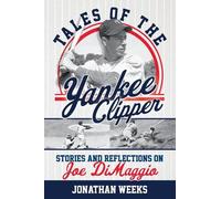 Jonathan Weeks Tales of the Yankee Clipper (Tascabile) Yankees Icon Trilogy
