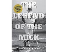 Jonathan Weeks The Legend of the Mick (Tascabile) Yankees Icon Trilogy