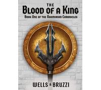 Jonathan Wells Dennis Bruzzi The Blood of a King (Copertina rigida)