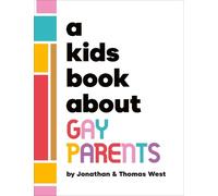 Jonathan West Thomas West West, Jon A Kids Book About Gay Pa (Copertina rigida)