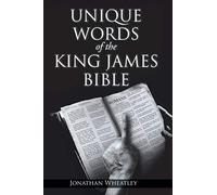 Jonathan Wheatley Unique Words of the King James Bible (Tascabile)