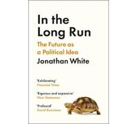 Jonathan White In the Long Run (Tascabile)