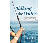 Jonathan White Talking on the Water (Tascabile)