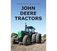 Jonathan Whitlam John Deere Tractors (Tascabile)