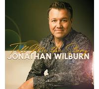 Jonathan Wilburn - Tell Me The Story
