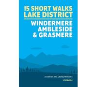 Jonathan Willia 15 Short Walks in the Lake District: Windermere Ambl (Tascabile)