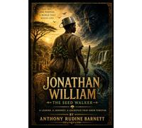 Jonathan William: The Seed-Walker