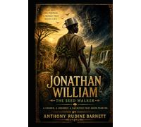 Jonathan William: The Seed-Walker