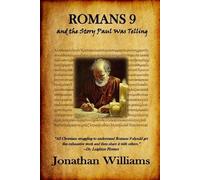 Jonathan Williams Romans 9 and the Story Paul Was Telling (Tascabile)