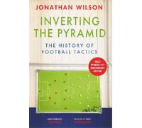 Jonathan Wilson Inverting the Pyramid (Tascabile)