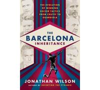 Jonathan Wilson The Barcelona Inheritance (Tascabile)