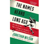 Jonathan Wilson The Names Heard Long Ago (Tascabile)