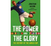 Jonathan Wilson The Power and the Glory (Copertina rigida)