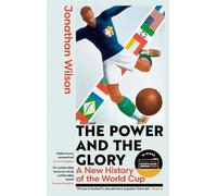 Jonathan Wilson The Power and the Glory (Tascabile)