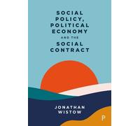 Jonathan Wistow Social Policy, Political Economy and the Soci (Copertina rigida)