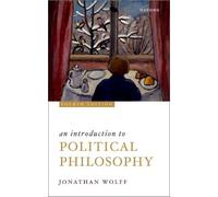 Jonathan Wolff An Introduction to Political Philosophy (Tascabile)