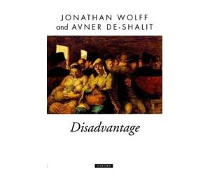 Jonathan Wolff Avner de-Shalit Disadvantage (Copertina rigida)