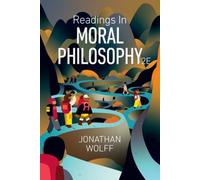 Jonathan Wolff Readings in Moral Philosophy (Tascabile)