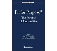 Jonathan Y H Sim Fit For Purpose? The Futures Of Universities (Copertina rigida)