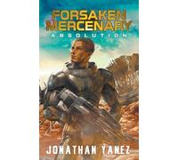 Jonathan Yanez Absolution (Tascabile) Forsaken Mercenary