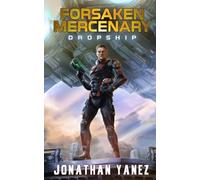 Jonathan Yanez Dropship (Tascabile) Forsaken Mercenary