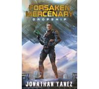 Jonathan Yanez Dropship (Tascabile) Forsaken Mercenary