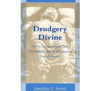 Jonathan Z. Smith Drudgery Divine (Tascabile)