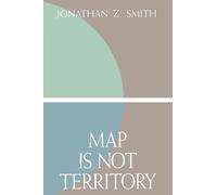 Jonathan Z. Smith Map is not Territory (Tascabile)