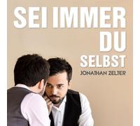 Jonathan Zelter Sei Immer du Selbst (CD)