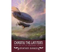 Jonathon Burgess Chasing the Lantern (Tascabile)