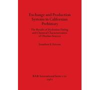 Jonathon E. Eri Exchange and Production Systems in Californian Prehi (Tascabile)