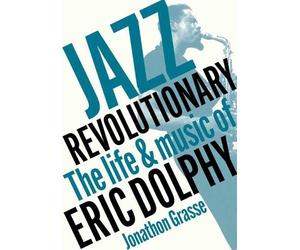 Jonathon Grasse Jazz Revolutionary (Tascabile)