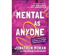Jonathon Moran Dr Jodie Lowinger Mental As Anyone (Tascabile)