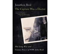 Jonathon Reid The Captain Was a Doctor (Tascabile)