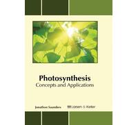 Jonathon Saunders Photosynthesis: Concepts and Applications (Copertina rigida)