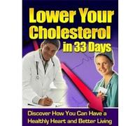 Jonathon Tyson Lower Your Cholesterol in 33 Days (Tascabile)