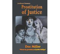 JonBenet Ramsey: Prostitution of Justice