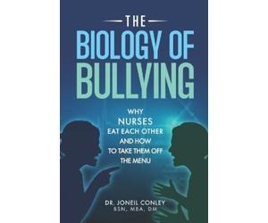 Joneil Conley The Biology of Bullying (Tascabile)