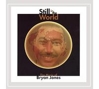 Jones, Bryan - Still In The World