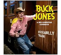 Jones, Buck/ His Lonestar Cowboys - Rockabilly Train