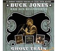 JONES, BUCK & THE BILLYHO - GHOST TRAIN