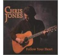 JONES, CHRIS - FOLLOW YOUR HEART