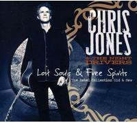 Jones, Chris & The Night Drivers - Lost Souls & Free Spirits: The Rebel Col