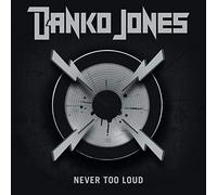Jones Danko - Never Too Loud