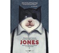 Jones e altri sogni