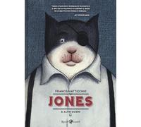 Jones e altri sogni - Matticchio Franco
