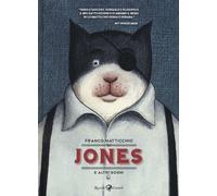 Jones e altri sogni - Matticchio Franco